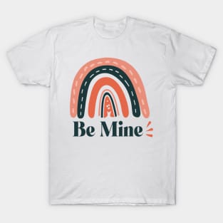 Be Mine Valentine T Shirt Valentine T shirt For Women T-Shirt